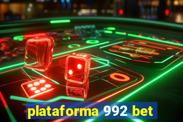 plataforma 992 bet